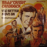 Billy 'Crash' Craddock - You Better Move On